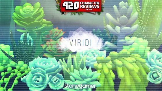 420 Character Reviews: Viridi (7.1)