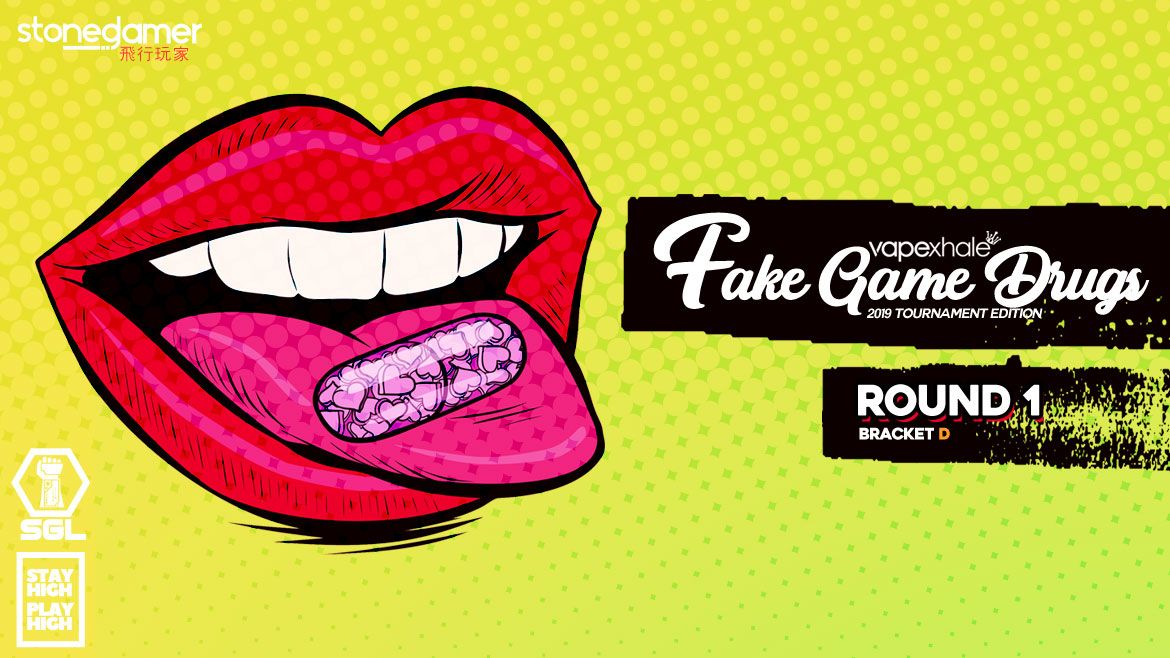 Fake Game Drugs: The TOURNAMENT (Round 1 - Bracket D)